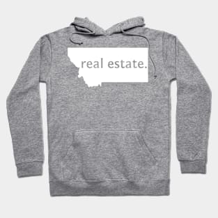 Montana State Real Estate T-Shirt Hoodie